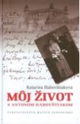 Kniha: Môj život s Antonom Habovštiakom - Katarína Habovštiaková