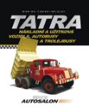 Kniha: Tatra - Nákladní a užitková vozidla, autobusy a trolejbusy - Marián Šuman-Hreblay