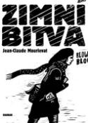 Kniha: Zimní bitva - Jean-Claude Mourlevat