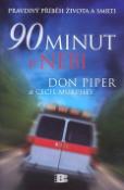 Kniha: 90 minut v nebi - Don Piper, Cecil Murphey