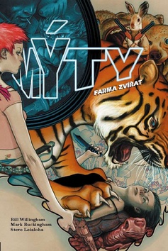 Mýty Farma zvířat (Bill Willingham, Lan Medina)