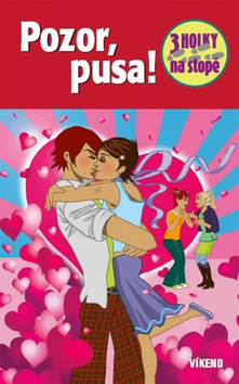 Kniha: Pozor, pusa - Tři holky na stopě - Henriette Wich