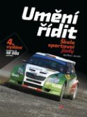 Kniha: Umění řídit - Škola sportovní jízdy - Dalibor Janek
