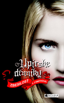 Kniha: Upírske denníky 3: Zbesilosť - Lisa J. Smithová