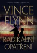 Kniha: Radikální opatření - V ostrém boji s džihádisty a jejich kultem smrti - Vince Flynn