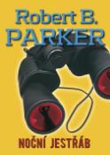Kniha: Noční jestřáb - Robert B. Parker