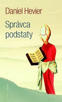 Kniha: Správca podstaty - Daniel Hevier, John Rawls