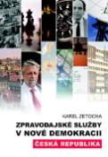 Kniha: Zpravodajské služby v nové demokracii - Karel Zetocha