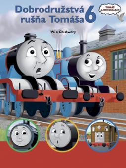Kniha: Dobrodružstvá rušňa Tomáša 6 - W. a CH. Awdry