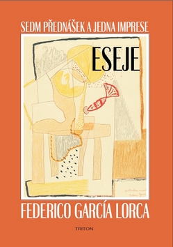 Kniha: Sedm přednášek a jedna imprese - Eseje - Federico García Lorca
