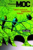 Kniha: Údolí nočních papoušků Itikani - Stanislav Moc