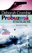 Kniha: Probuzená minulost - Nová dvojice anglických detektivů - Deborah Crombie