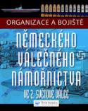 Kniha: Organizace a bojiště německého válečného námořnictva ve 2. světové válce - Chris McNab