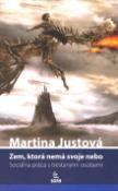 Kniha: Zem, ktorá nemá svoje nebo - Sociálna práca s trestanými osobami - Martina Justová