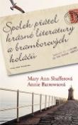 Kniha: Spolek přátel krásné literatury a bramborových koláčů - Annie Barrowsová, Mary Ann Shafferová