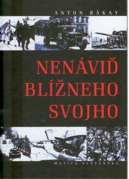 Kniha: Nenáviď blížneho svojho - Anton Rákay