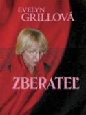 Kniha: Zberateľ - Evelyn Grillová