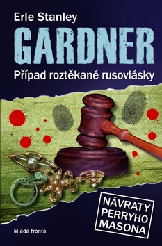 Kniha: Případ roztěkané rusovlásky - Návraty Perryho Masona - Erle Stanley Gardner