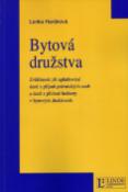 Kniha: Bytová družstva - Zvláštnosti při uplatňování daně z příjmů právnických osob a DPH v bytových dr. - Lenka Haráková