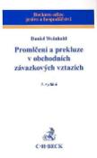 Kniha: Promlčení a prekluze v obchodních závazkových vztazích 3. vydání - Daniel Weinhold