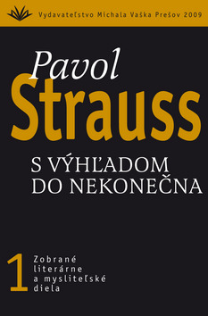 Kniha: S výhľadom do nekonečna - 1 - Pavol Strauss