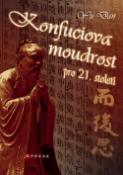 Kniha: Konfuciova moudrost - pro 21. století - Yu Dan