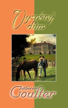Kniha: Vysněný dům - Catherine Coulterová