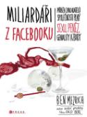 Kniha: Miliardáři z Facebooku - Ben Mezrich