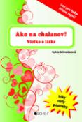 Kniha: Ako na chalanov? - Všetko o láske - Sylvia Schneiderová