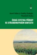 Kniha: Česká estetika přírody ve středoevropském kontextu - Karel Stibral