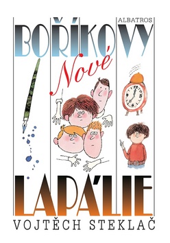 Kniha: Nové Boříkovy lapálie - Vojtěch Steklač