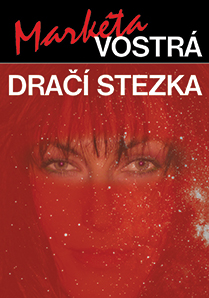 Kniha: Vostrá dračí stezka - Markéta Vostrá