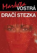 Kniha: Vostrá dračí stezka - Markéta Vostrá