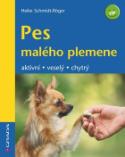 Kniha: Pes malého plemene - Heike Schmidt-Rögerová