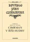 Kniha: Divadlo Járy Cimrmana - Divadlo Járy Cimrmana - Jára Cimrman, Ladislav Smoljak, Zdeněk Svěrák