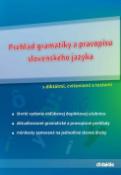 Kniha: Prehľad gramatiky a pravopisu slovenského jazyka - s diktátmi, cvičeniami a testami - Ján Tarábek, Milada Caltíková