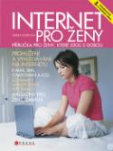 Kniha: Internet pro ženy - Příručka pro ženy, které jdou s dobou - Tereza Dusíková