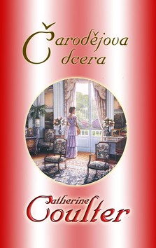 Kniha: Čarodějova dcera - Catherine Coulterová