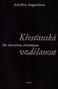 Kniha: Křesťanská vzdělanost - De doctrina christiana - Aurelius Augustinus