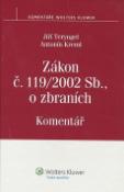 Kniha: Zákon č. 119/2002 Sb., o zbraních. Komentář - Jiří Teryngel, Antonín Kreml