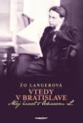 Kniha: Vtedy v Bratislave - Môj život s Oskarom L. - Žo Langerová