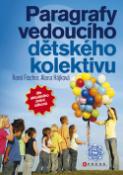 Kniha: Paragrafy vedoucího dětského kolektivu - Alena Hájková, René Fischer