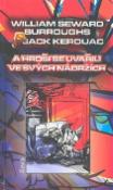 Kniha: A hroši se uvařili ve svých nádržích - Jack Kerouac, William S. Burroughs