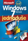 Kniha: Microsoft Windows 7 - jednoduše - Michal Janko, Pavel Roubal