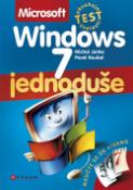 Kniha: Microsoft Windows 7 - jednoduše - Michal Janko, Pavel Roubal