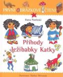 Kniha: Příhody ježibabky Katky - První obrázkové čtení - Hana Porebská