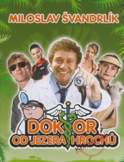 Kniha: Doktor od Jezera hrochů - Miloslav Švandrlík