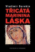 Kniha: Třicátá Marinina láska - Vladimír Sorokin