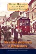 Kniha: Mestska doprava v Bratislave - neuvedené