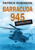 Kniha: Barracuda 945 - Jaderná ponorka útočí na západní pobřeží USA - Patrick Robinson